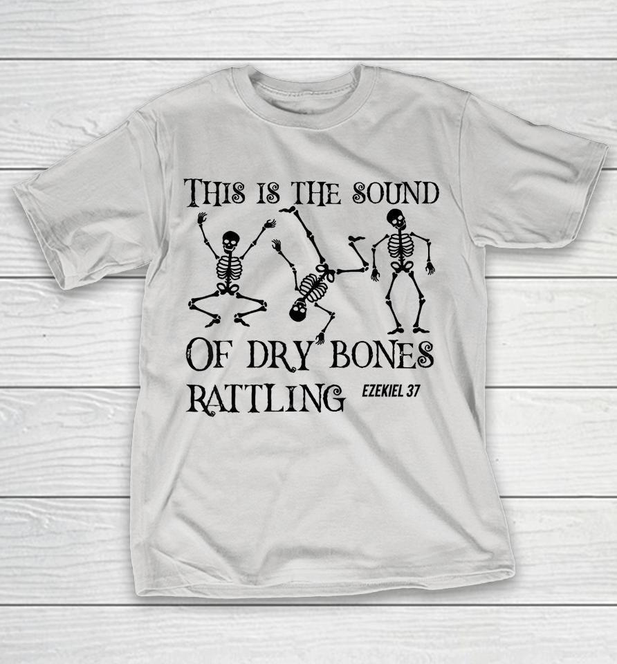Christian Dancing Skeleton Dry Bone Rattling Bible Halloween Shirts